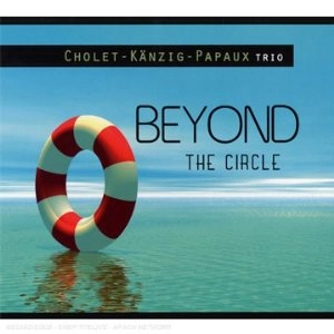 JEAN-CHRISTOPHE CHOLET / ジャン・クリストフ・ショレ / BEYOND THE CIRCLE