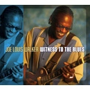 JOE LOUIS WALKER / ジョー・ルイス・ウォーカー / WITNESS TO THE BLUES