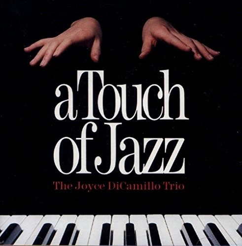 JOYCE DICAMILLO / ジョイス・ディカミロ / TOUCH OF JAZZ