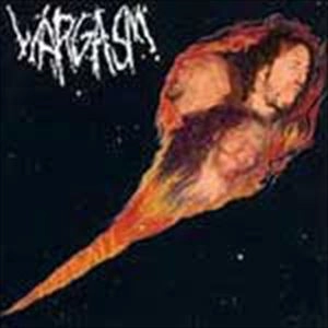 WARGASM / ウォーガズム / FIREBALL