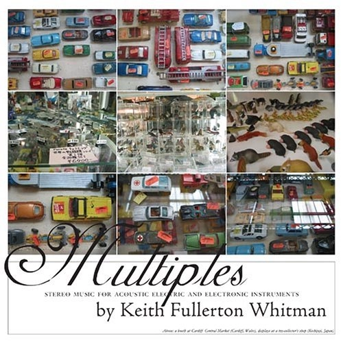KEITH FULLERTON WHITMAN / キース・フラートン・ウィットマン / MULTIPLES