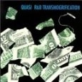 QUASI / クワージ / R & B TRANSMOGRIFICATION