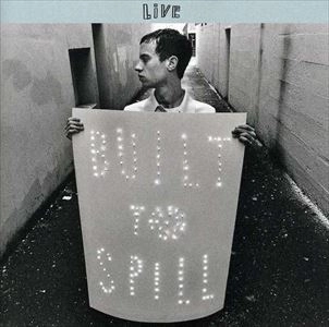 BUILT TO SPILL / ビルト・トゥ・スピル / LIVE