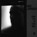 MIKE JOHNSON / マイク・ジョンソン / GONE OUT OF YORU MIND