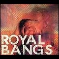 ROYAL BANGS / ロイヤル・バングス / WE BREED CHAMPIONS