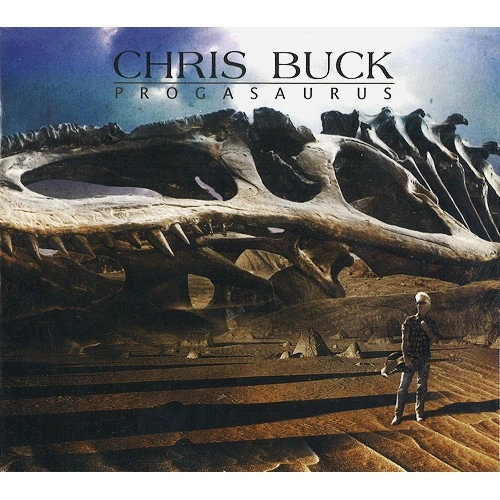 CHRIS BUCK / PROGASAURUS