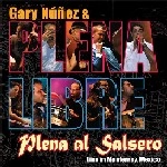 PLENA LIBRE / プレーナ・リヴレ / PLENA AL SALSERO LIVE IN MONTERREY,MEXICO
