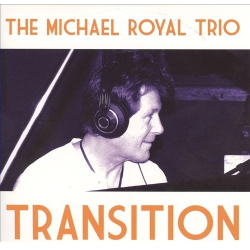 MICHAEL ROYAL / マイケル・ロイヤル / TRANSITION