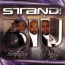 BROTHERS IN UNITY / STAND!
