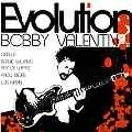 BOBBY VALENTIN / ボビー・バレンティン / EVOLUTION(DUAL DISC)