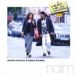 ANTONIO FORCIONE & SABINA SCIUBBA / アントニオ・フォルチオーネ&サビナ・シウバ / MEET ME IN LONDON