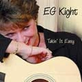EG KIGHT / TAKIN'IT EASY