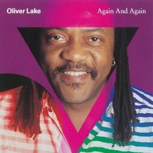 OLIVER LAKE / オリヴァー・レイク / Again And Again 