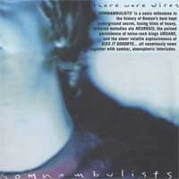 THERE WERE WIRES / ゼアワーワイアーズ / SOMNAMBULISTS