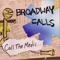 BROADWAY CALLS / ブロードウェイコールズ / CALL THE MEDIC