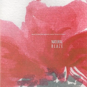 BLAZE / ブレイズ (HOUSE) / NATURAL BLAZE