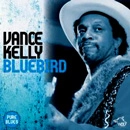 VANCE KELLY / ヴァンス・ケリー / BLUEBIRD