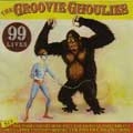 GROOVIE GHOULIES / グルーヴィーグーリーズ / 99 LIVES