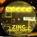 ZINC / ジンク / ROBOT PARTY/HOLD ON(DJ KRUST REMIX)