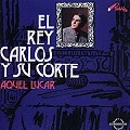 REY CARLOS Y SU CORTE / AQUEL FUERZA