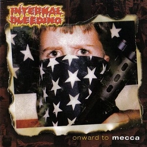 INTERNAL BLEEDING / ONWARD TO MECCA