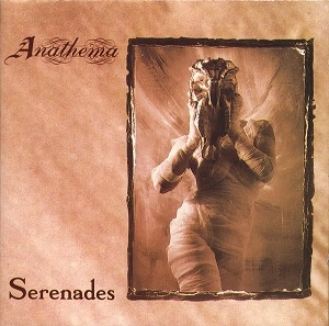 ANATHEMA / アナセマ(アナシマ) / SERENADES