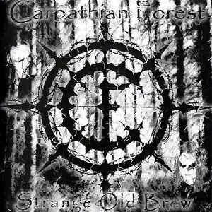 CARPATHIAN FOREST / カルパシアン・フォレスト / STRANGE OLD BREW