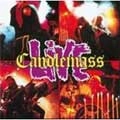 CANDLEMASS / キャンドルマス / LIVE