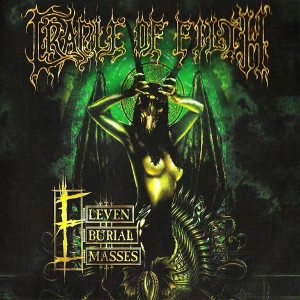 CRADLE OF FILTH / クレイドル・オブ・フィルス / ELEVEN BURIAL MASSES - LIVE AT ROCK CITY, NOTTINGHAM<CD+DVD / DIGI>