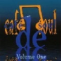 V.A.(CAFE DE SOUL) / VOL.1
