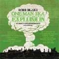 ROBB BLAKE / ロブブレイク / ONE MAN SKA EXPLOSION