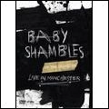 BABYSHAMBLES / ベイビーシャンブルズ / UP THE SHAMBLES - LIVE IN MANCHESTER