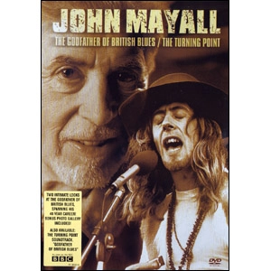 JOHN MAYALL / ジョン・メイオール / GODFATHER OF BRITISH BLUES /THE TURNIBG PO