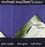 MICHAEL MUSILLAMI / マイケル・ミュージアミ / FRAGILE FORMS