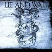 LIE AND WAIT / LED ASTRAY