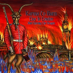 KARMA TO BURN / カルマ・トゥ・バーン / LIVE IN LONDON AND CHASING THE DRAGON