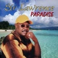 SIR LAWRENCE / PARADISE