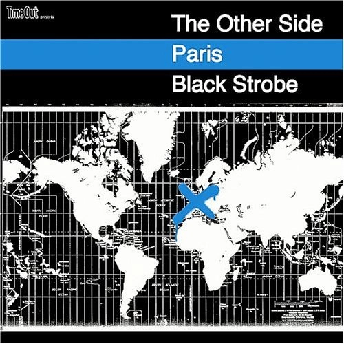 BLACK STROBE / ブラック・ストロボ / OTHER SIDE PARIS (DUAL DISK)