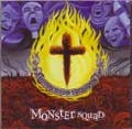 MONSTER SQUAD / モンスター・スクアッド / FIRE THE FAITH