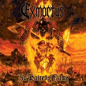 EXMORTUS / エクスモータス / IN HATRED'S FALME