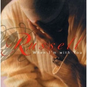 RUSSELL / WHEN I'M WITH YOU