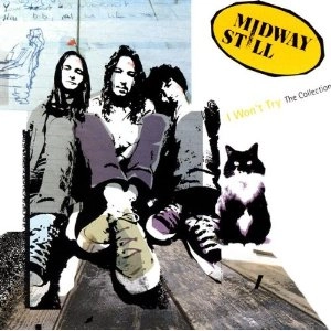 MIDWAY STILL / I WON'T TRY