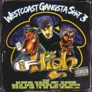 DJ 2 HIGH / WESTCOAST GANGSTA SH*T VOL.3