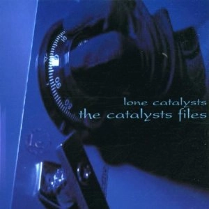 LONE CATALYSTS / CATALYSTS FILES