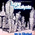 LONE CATALYSTS / EN LA CIUDAD