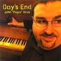 JOHN PAPA GROS / DAY'S END