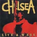 CHELSEA / チェルシー / LIVE & WELL