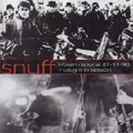 SNUFF / スナッフ / KILBURN NATIONAL 27.11.90/CAUGHT IN SESSIO