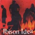 POISON IDEA / WE MUST BURN