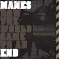 MANES / マネス / HOW THE WORLD CAME TO AN END